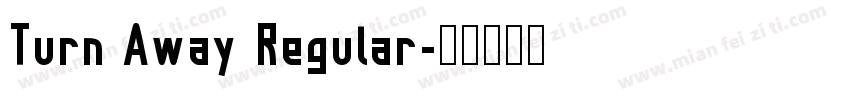 Turn Away Regular字体转换